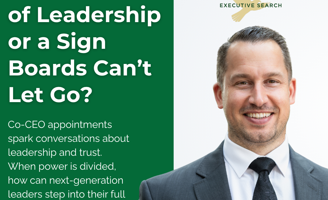 Are Co-CEOs the Future of Leadership or a Sign of Board Control? | CEO Recruiters