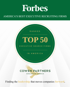 Cowen Partners Executive Search is ranked among the top 50 executive search firms in America, per Forbes.