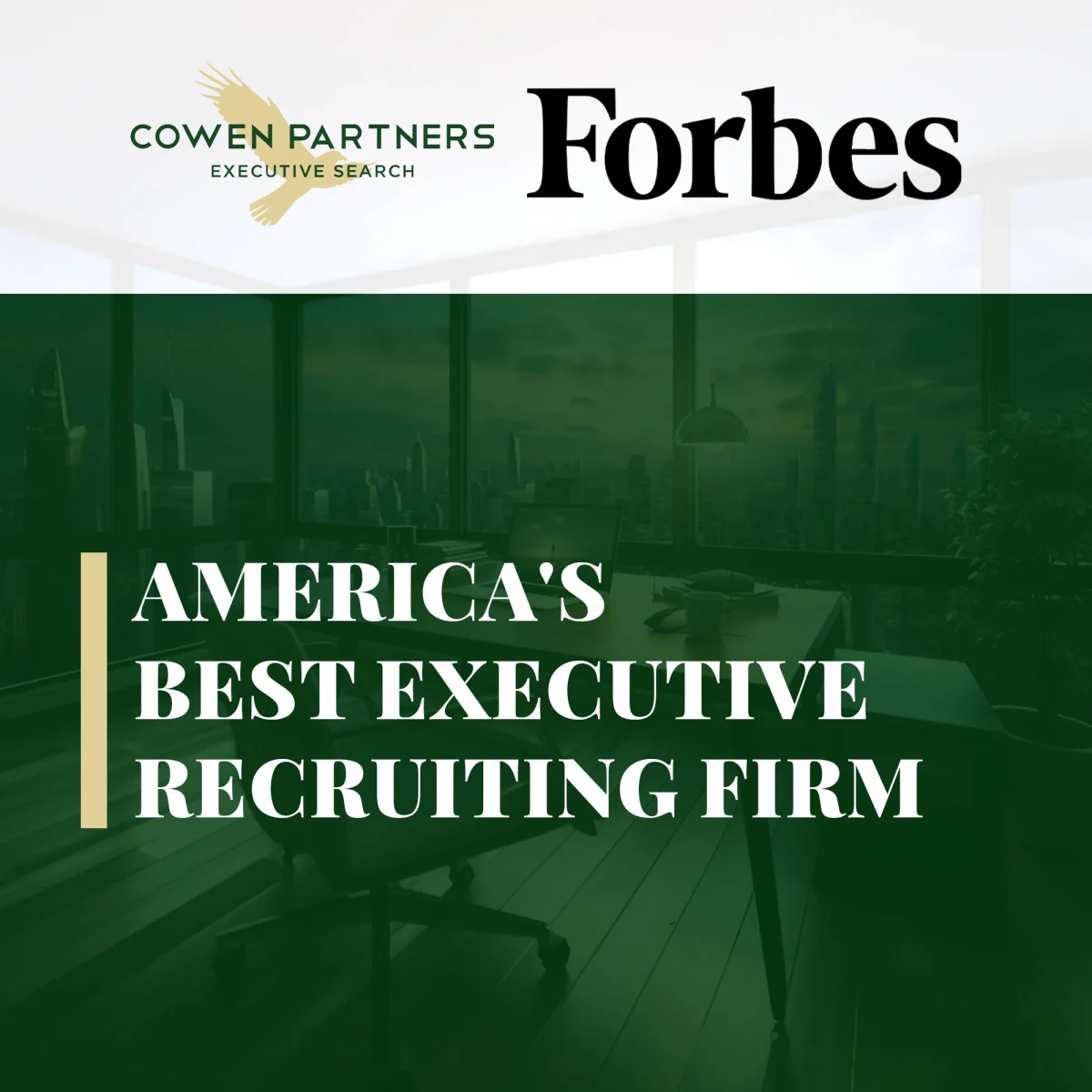 Cowen Partners Executive Search is a nationally ranked retained executive search firm.